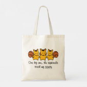 The squirrels steal my sanity tote bag (Back)