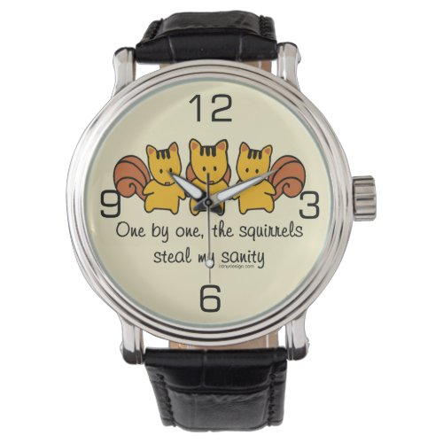 The squirrels steal my sanity watch