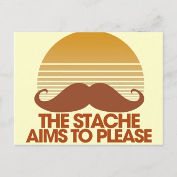 The Stache Aims To Please Postcard by Hipster_Farms at Zazzle