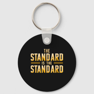 The Standard Is The Standard Pittsburgh Football T Keychain