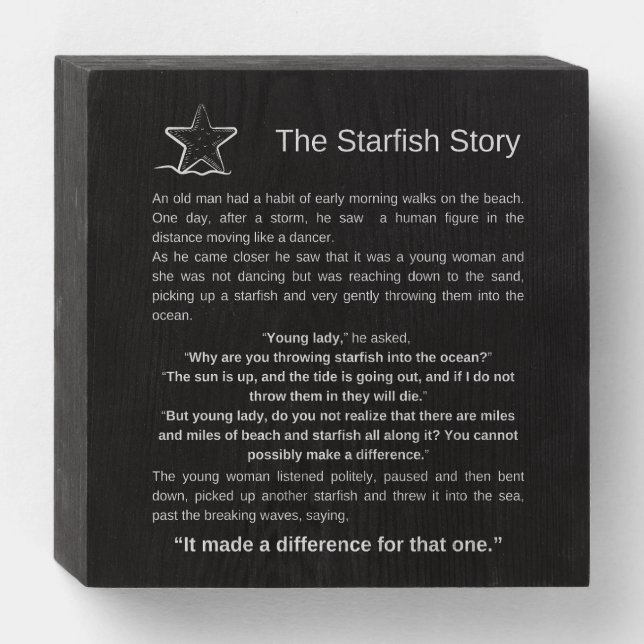 The Starfish Story. Starfish Poem. Wooden Box Sign (Front Horizontal)