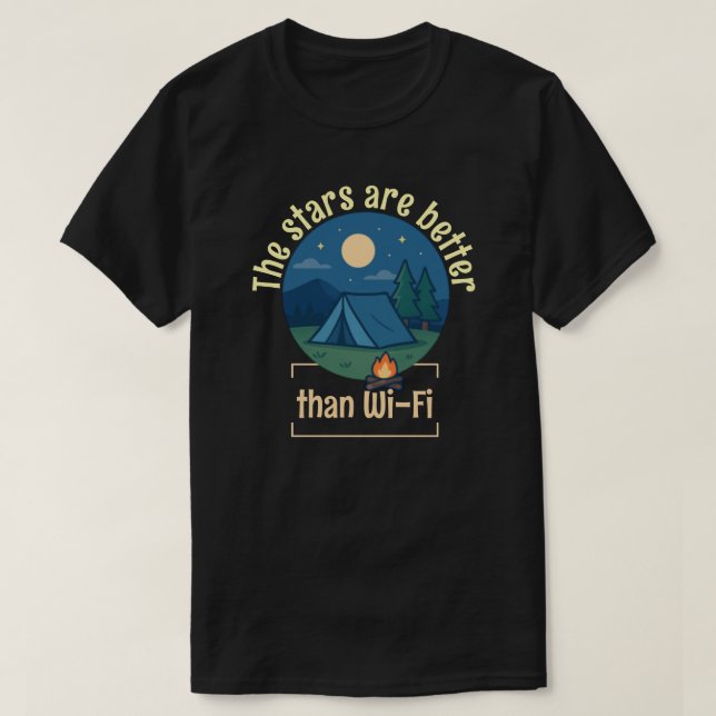 The stars are better than Wi-Fi T-Shirt (Design Front)