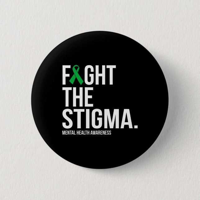 The Stigma Green Ribbon Mental Health  Button (Front)