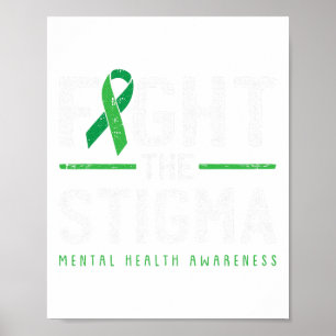 The Stigma Mental Health Awareness Green Ribbon 1 Poster