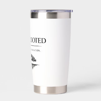 The Still & Rooted Coffee Mug Insulated Tumbler