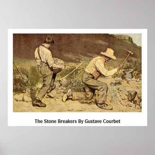 The Stone Breakers By Gustave Courbet Poster