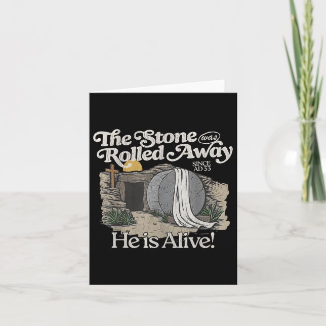 The Stone Was Rolled He Is Alive Christian Easter  Card (Front)