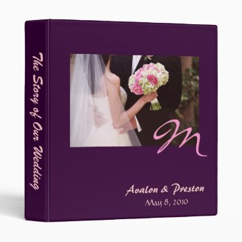 The Story Of Our Wedding Monogram Wedding Binder by TheInspiredEdge at Zazzle