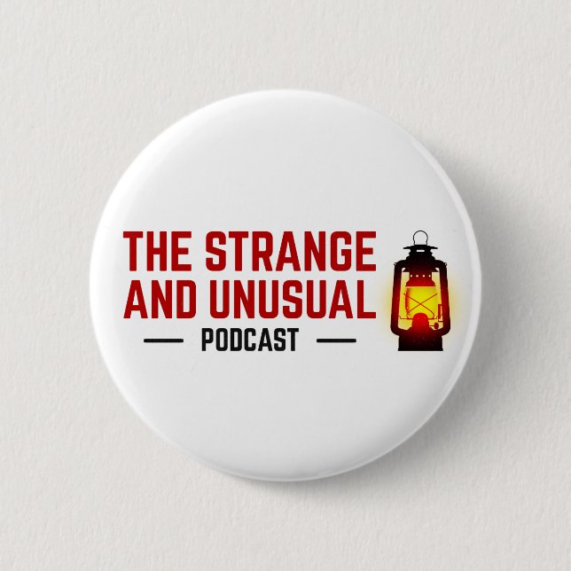 The Strange and Unusual Podcast Button (Front)