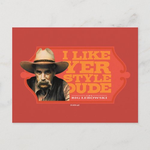 The Stranger I Like Yer Style Dude Postcard