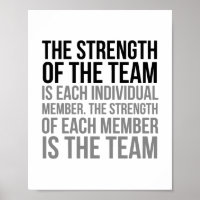 The Strength Of The Team Is Each Individual Member
