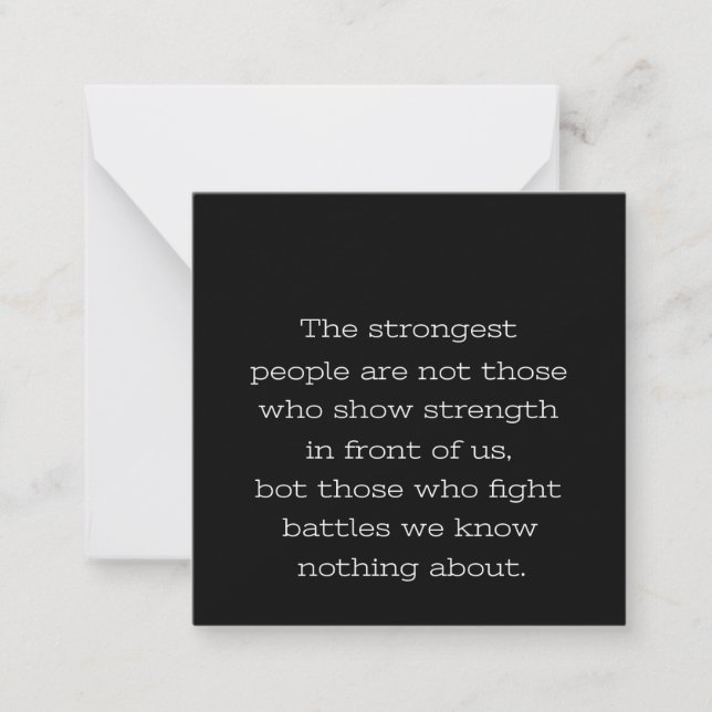 the strongest people are not those who show streng note card (Front)