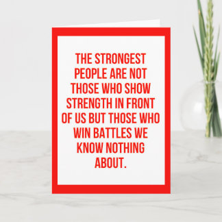 THE STRONGEST PEOPLE QUOTES SAYINGS EXPRESSIONS TR CARD