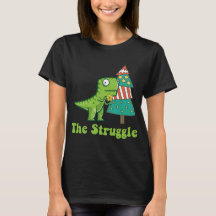 The Struggle Is Real Chrismas Tree Funny T Rex s