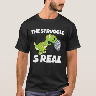 The Struggle Is Real Dartboard Dart Player Dinosau T-Shirt