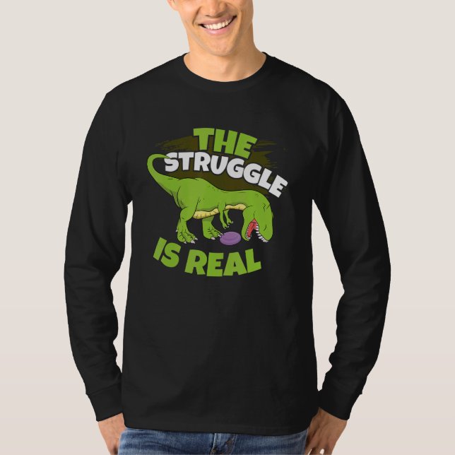 The Struggle Is Real Dino Ultimate Frisbee Golfer  T-Shirt (Front)