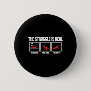 The Struggle Is Real Dinosaur Gym Workout Bodybuil Button
