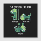 The Struggle is Real Funny Dinosaur T-Rex Gym (Front)
