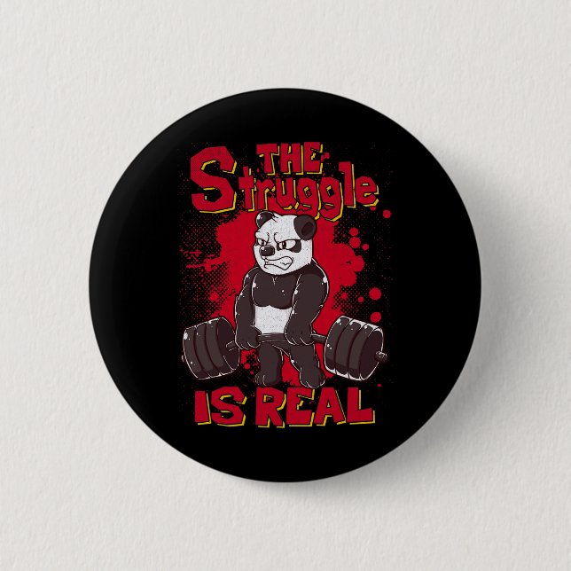 The Struggle Is Real Funny Panda Gym Bodybuilding  Button (Front)