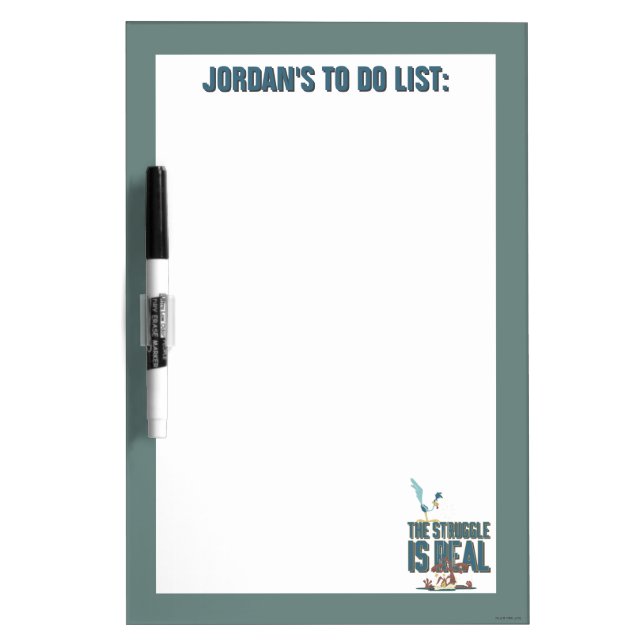 The Struggle Is Real ROAD RUNNER™ & Wile E. Coyote Dry Erase Board (Front)