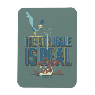 The Struggle Is Real ROAD RUNNER™ & Wile E. Coyote Magnet