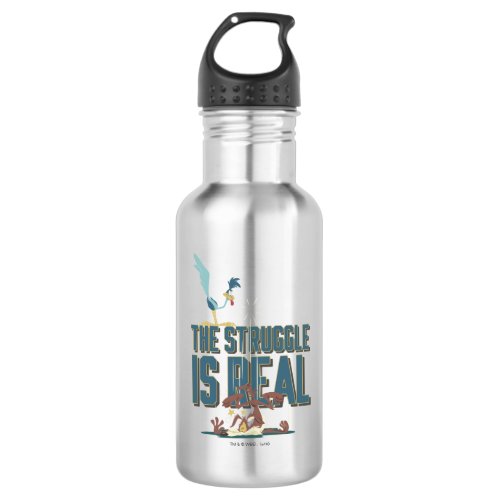 The Struggle Is Real ROAD RUNNER  Wile E Coyote Stainless Steel Water Bottle