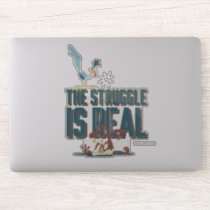 The Struggle Is Real ROAD RUNNER™ & Wile E. Coyote Sticker