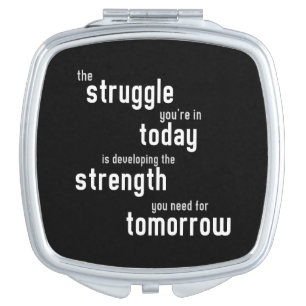 The struggle you're in today developing  strength vanity mirror