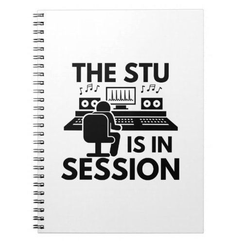 The Stu Is In Session Music Studio Production Notebook