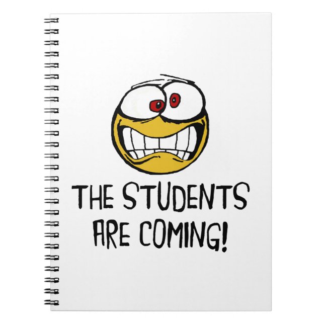 The Students Are Coming Notebook (Front)