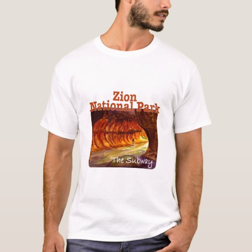 The Subway Zion National Park T_Shirt