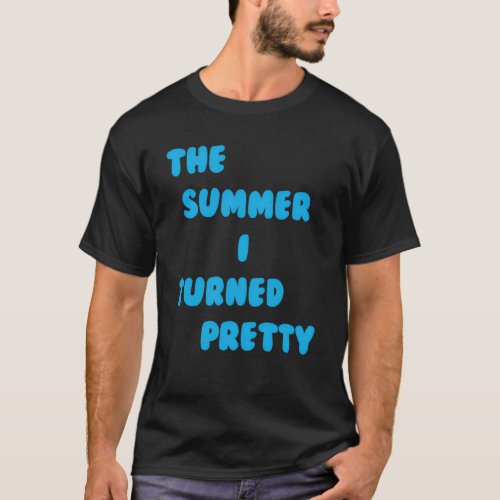 The Summer I Turned Pretty T_Shirt