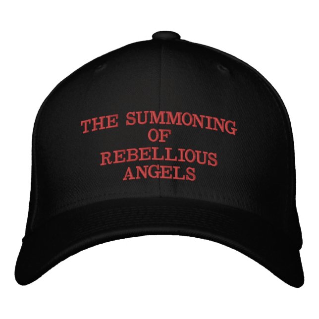 THE SUMMONING OF REBELLIOUS ANGELS  EMBROIDERED BASEBALL CAP (Front)
