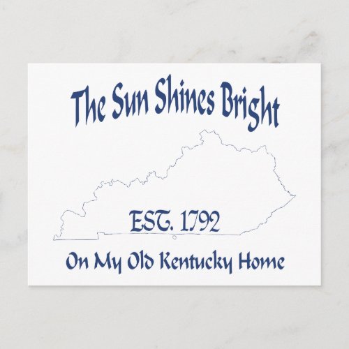 The Sun Shines Bright On My Old Kentucky Home Postcard