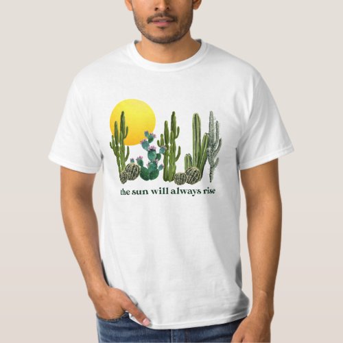 The Sun will always rise graphic T_Shirt
