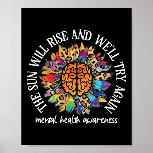 The Sun Will Rise We39ll Try Again Mental Health A Poster