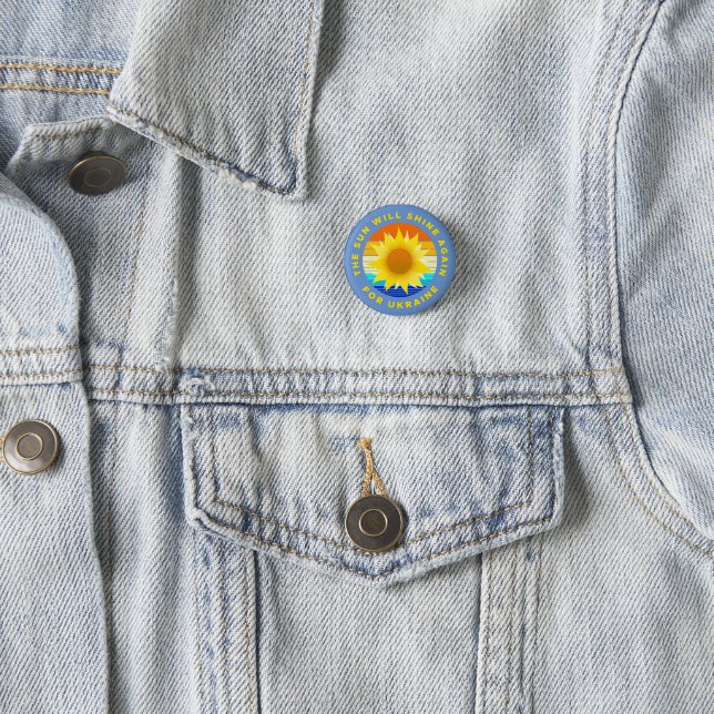 The Sun Will Shine Again for Ukraine Sunflower Button (In Situ)