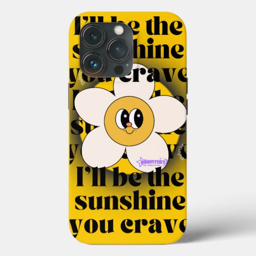 The sunshine you crave Phone case