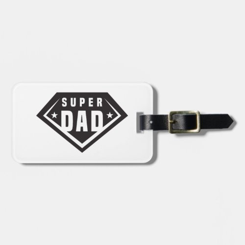 The super Dad gift for fathers Luggage Tag
