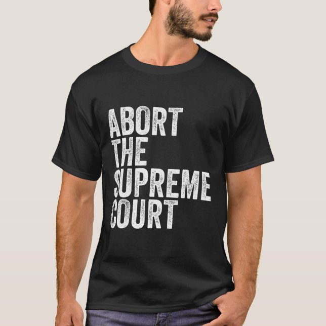 The Supreme Court Feminist Protest  T-Shirt (Front)