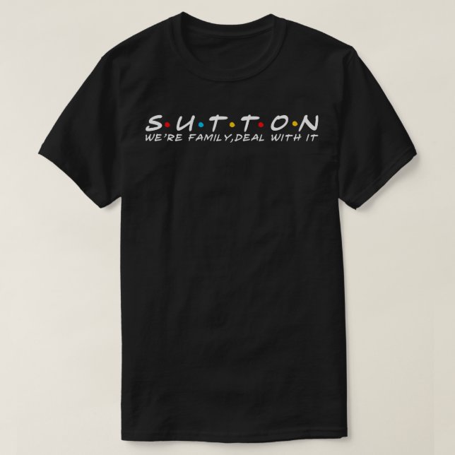 The Sutton Family Sutton Surname Sutton Last name T-Shirt (Design Front)