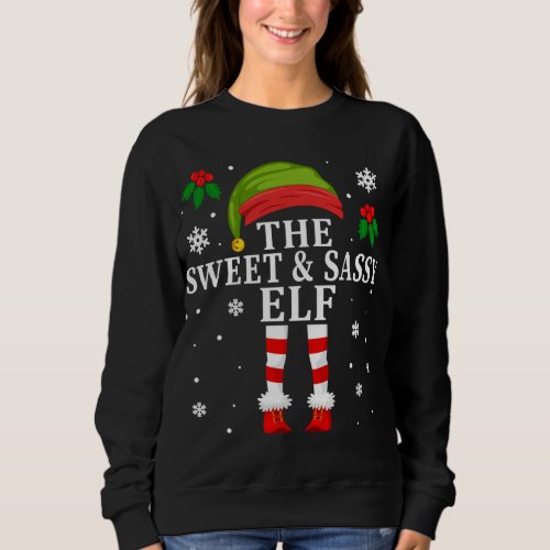 The Sweet And Sassy Elf Family Matching Christmas  Sweatshirt