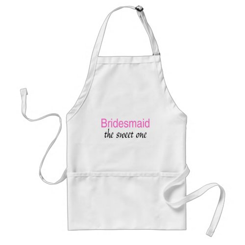 The Sweet One Bridesmaid Adult Apron