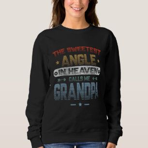 The Sweetest Angle In Heaven Calls Me Grandpa Angl Sweatshirt