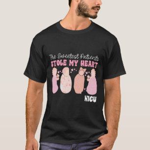 The Sweetest Patients Stole My Heart Nicu Nurse Va T-Shirt