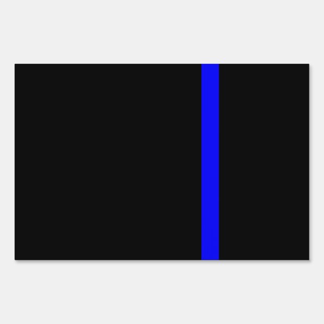 The Symbolic Thin Blue Line on Black Sign (Front)