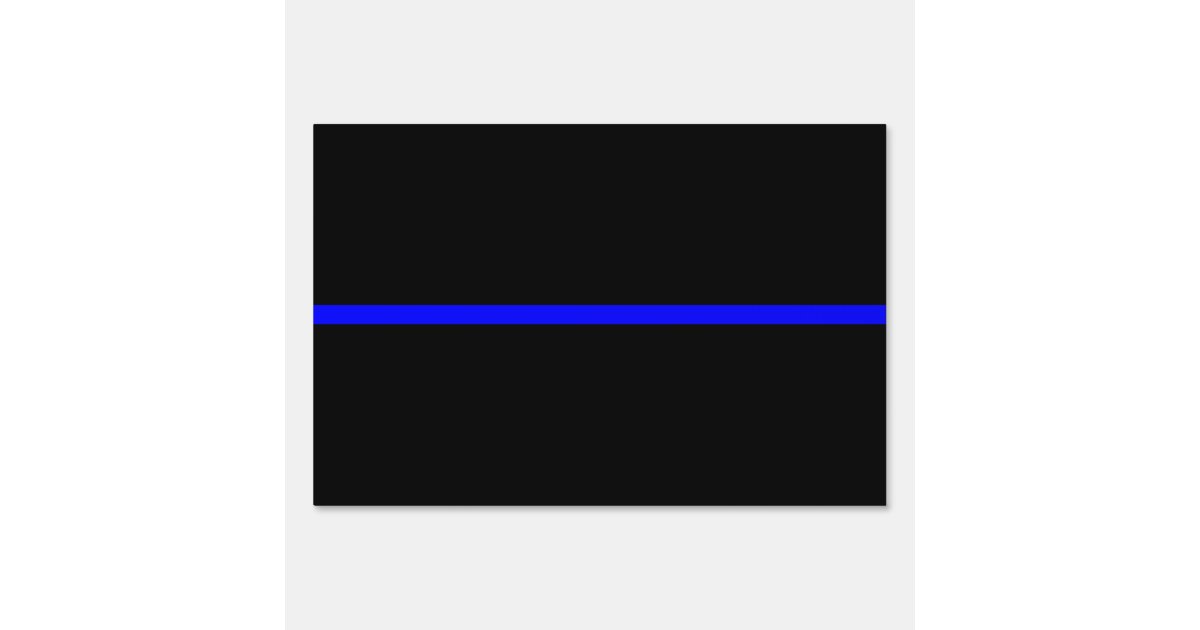 The Symbolic Thin Blue Line on Solid Black Yard Sign | Zazzle