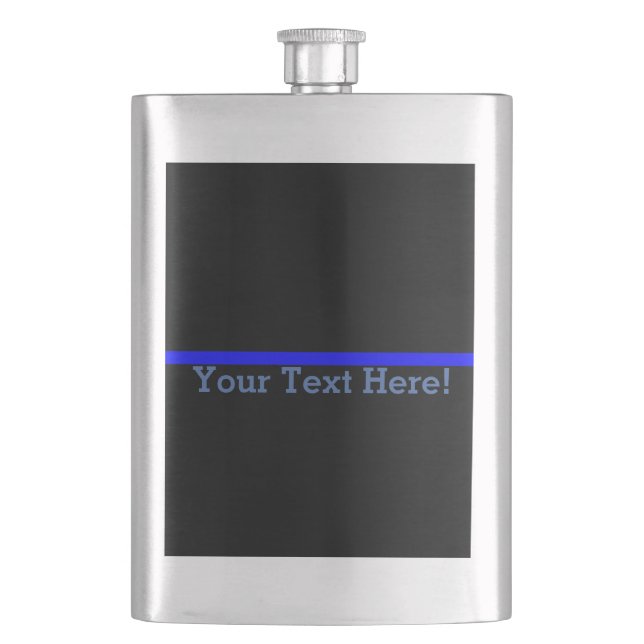 The Symbolic Thin Blue Line Your Text on Black Hip Flask (Front)