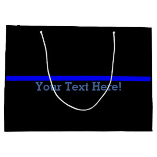 The Symbolic Thin Blue Line Your Text on Black Large Gift Bag
