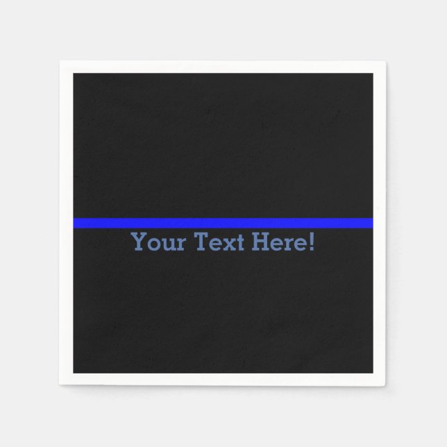 The Symbolic Thin Blue Line Your Text on Black Napkins (Front)